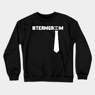 #TeamGroom Crewneck Sweatshirt